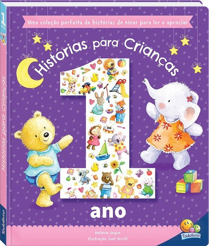 Livro Infantil Histórias Para Crianças De 1 Ano Todolivro