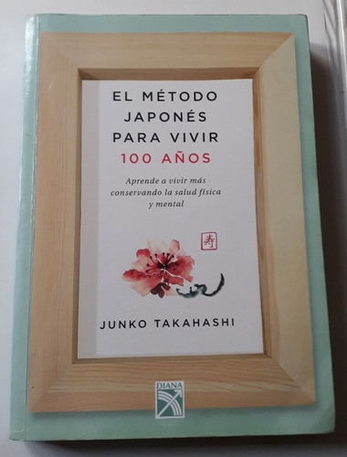 El Método Japonés Para Vivir 100 Años