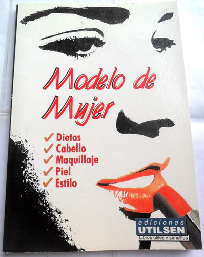 Modelo De Mujer * Ed. Utilsen , Libros Útiles Y Sencillos