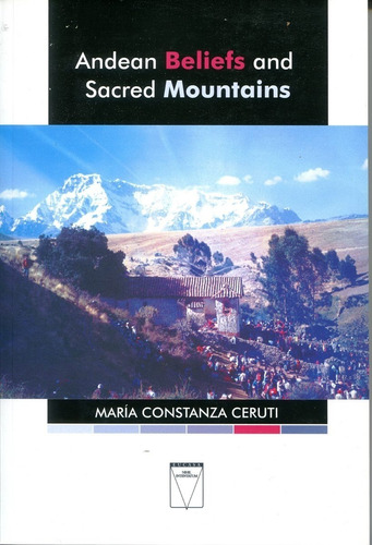 Andean Beliefs And Sacred Mountains