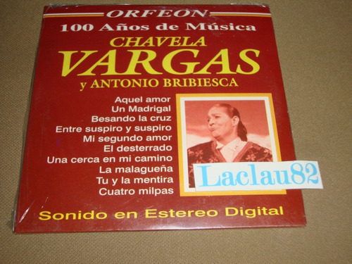 Chavela Vargas Y Antonio Bribiesca 100 Años Orfon Cd Nw