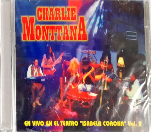 Charlie Montana - En Vivo En El Teatro... ( Rock Urbano ) Cd
