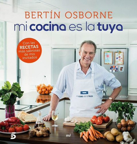 Mi Cocina Es La Tuya, De Mediaset España Comunicación. Editorial Ediciones Martínez Roca, Tapa Blanda En Español