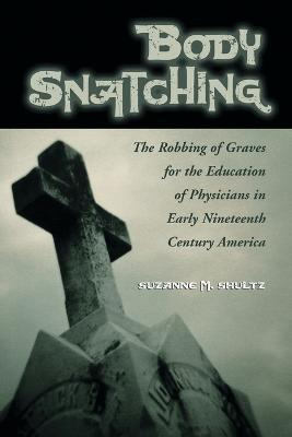 Body Snatching - Suzanne M. Shultz