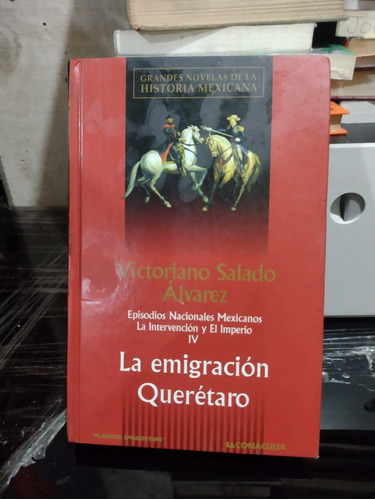 Victoriano Salado Álvarez La Emigración Querétaro Rp18