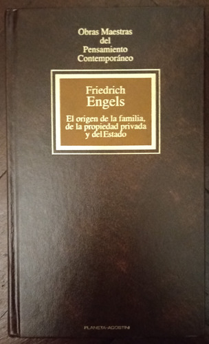 El Origen De La Familia De La Propiedad Privada - F. Engels