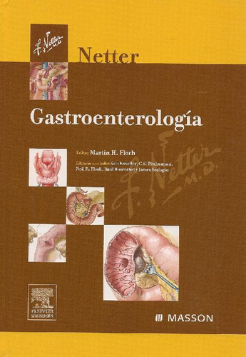 Libro Netter Gastroenterologia De Frank H Netter Martin H Fl