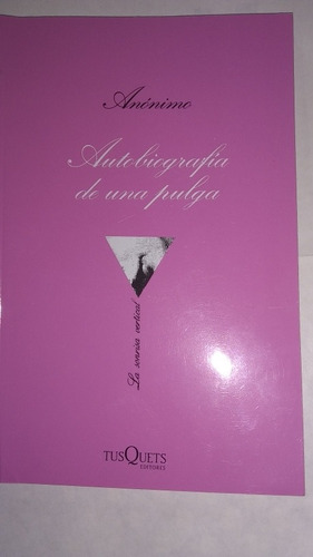 Autobiografia De Una Pulga - Anonimo - Libro Nuevo C425