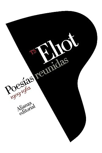 Poesias Reunidas 1909-1962 - Eliot T S 