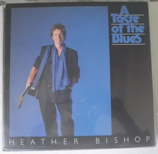 Lp Heather Bishop - A Taste Of The Blues - Importado