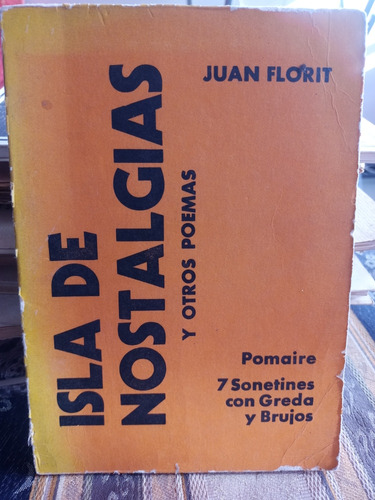 Isla De Nostalgias Y Otros Poemas. Juan Florit