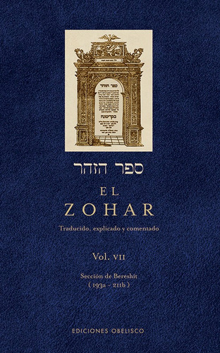 El Zohar (Vol. VII), de Bar Iojai, Shimon. Editorial Ediciones Obelisco, tapa dura en español, 2009