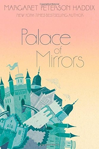 Palace Of Mirrors (the Palace Chronicles)