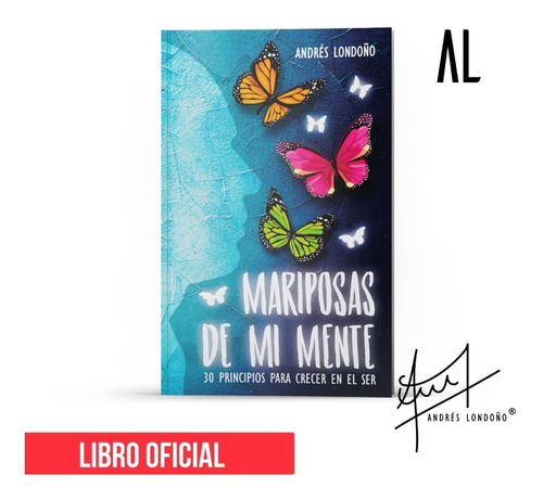 Mariposas De Mi Mente. Andres Londoño. 