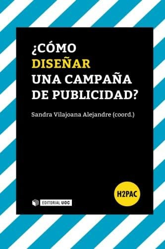 Libro: Cómo Diseñar Una Campaña De Publicidad? (h2pac) (span