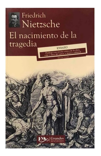 El Nacimiento De La Tragedia - Friedrich Nietzsche - Emu