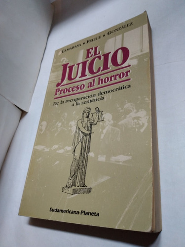 El Juicio Proceso Al Horror Camarasa Felice Gonzalez