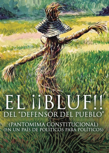 El bluf del Defensor del pueblo, de Hijano Monfrino, Manuel. Editorial PUNTO ROJO EDITORIAL, tapa blanda en español
