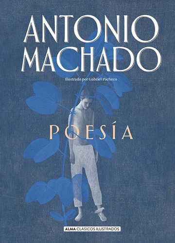 Libro Poesía - Antonio Machado - Alma