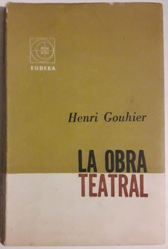 La Obra Teatral Henri Gouhier 