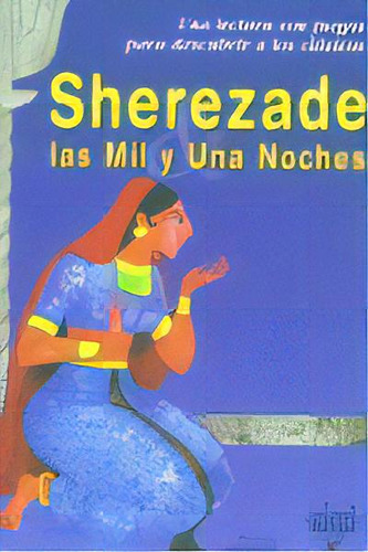 Sherezade Y Las Mil Y Una Noches, De Langevin, Florence. Editorial Ediciones Akal, Tapa Blanda En Español