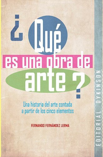 Que Es Una Obra De Arte, De Fernández Lerma, Fernando. Editorial Dykinson, S.l., Tapa Blanda En Español