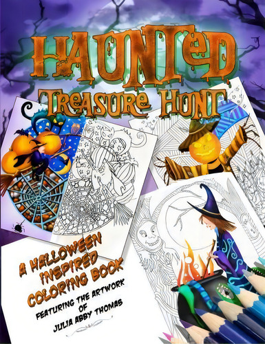 Haunted Treasure Hunt, De Julia Abby Thomas. Editorial Toy Surge Press, Tapa Blanda En Inglés