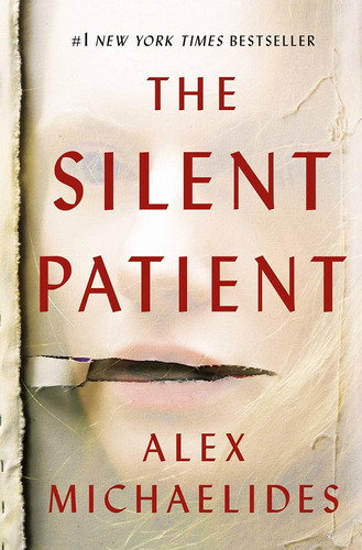 The Silent Patient: The Silent Patient, De Alex Michaelides. Editorial Celadon Books, Tapa Dura, Edición 2019 En Inglés, 2019