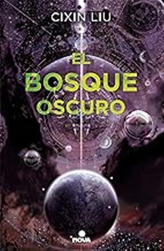 El Bosque Oscuro (trilogía De Los Tres Cuerpos 2) (nova) / C
