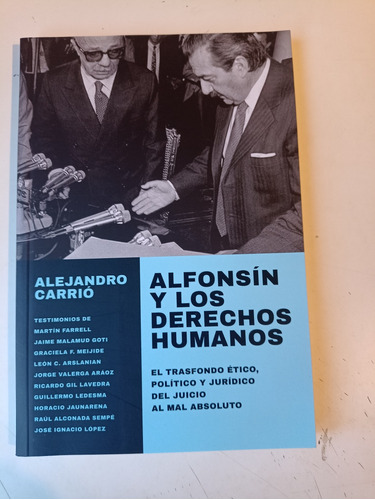 Alfonsín Y Los Derechos Humanos Alejandro Carrió