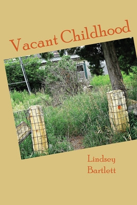 Libro Vacant Childhood - Bartlett, Lindsey