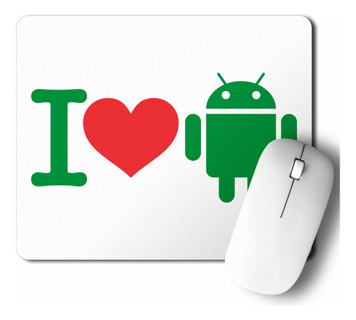 Mouse Pad I Love Android (d0977 Boleto.store)