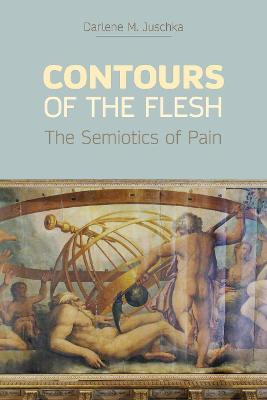Libro Contours Of The Flesh : The Semiotics Of Pain - Dar...