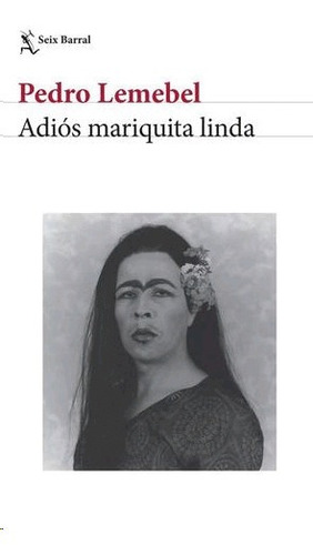 Libro Adiós Mariquita Linda Original