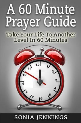 Libro A 60 Minute Prayer Guide - Sonia Jennings
