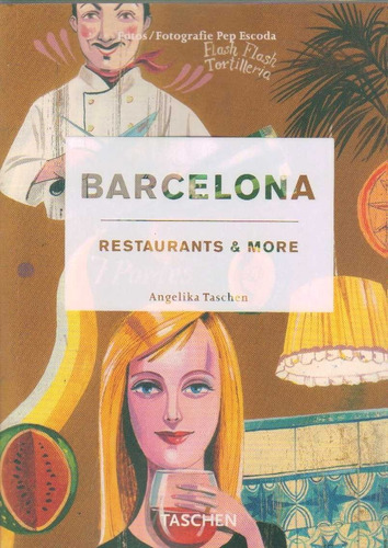 Barcelona Restaurants & More - Angelika Taschen