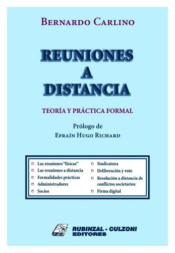REUNIONES A DISTANCIA
Teoría y práctica formal., de Carlino, Bernardo. Editorial RUBINZAL en español