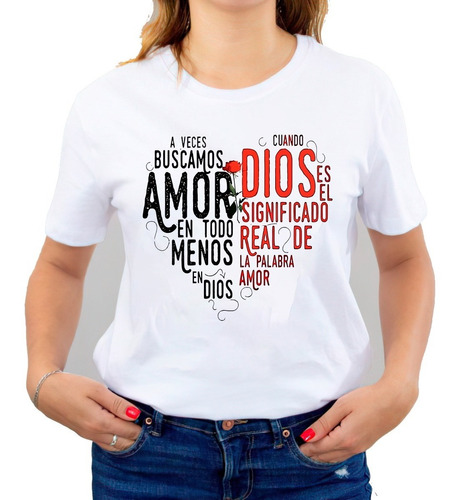 Polera Cristiana Dios Es El Significado Real Del Amor C-814