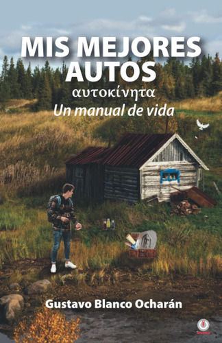 Libro: Mis Mejores Autos: Un Manual De Vida (spanish Edition