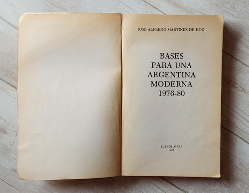 Bases Para Una Argentina Moderna 1976-80 Martinez Hoz Usado