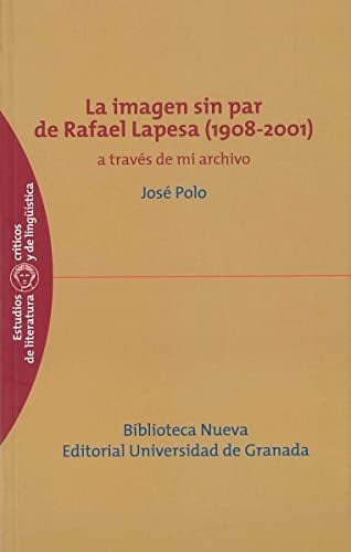 Libro La Imagen Sin Par De Rafael Lapesa 1908 2001 De Polo