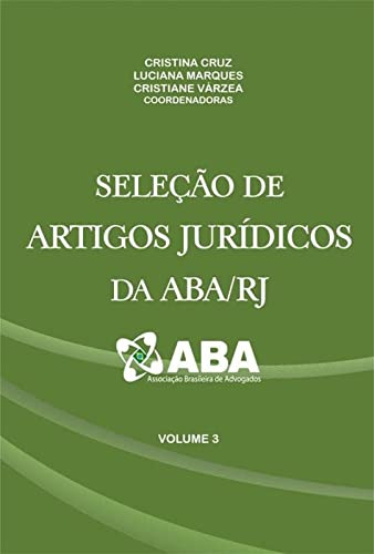 Libro Seleção De Artigos Jurídicos Da Aba Rj Vol 3 De Cristi