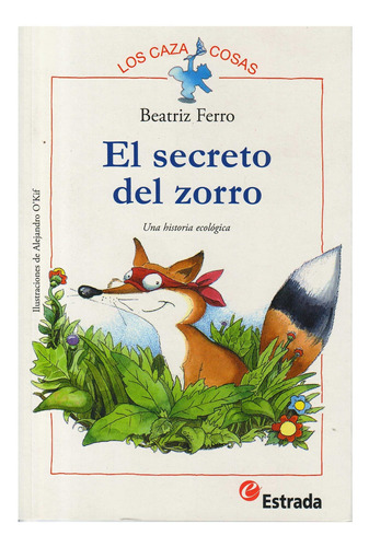 Secreto Del Zorro, El