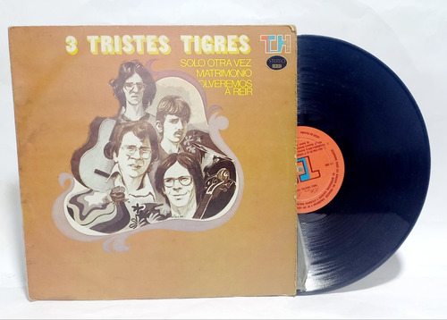 Disco Lp 3 Tristes Tigres / Solo Otra Vez / Matrimonio 