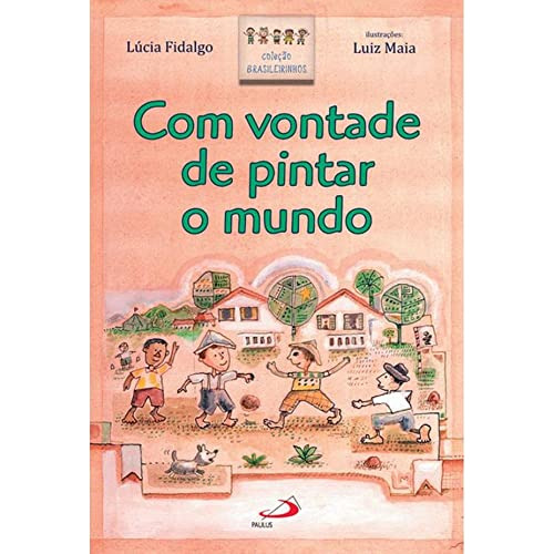 Libro Com Vontade De Pintar O Mundo