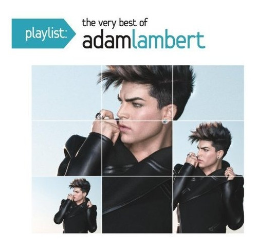 Playlist: The Very Best Of Adam Lambert