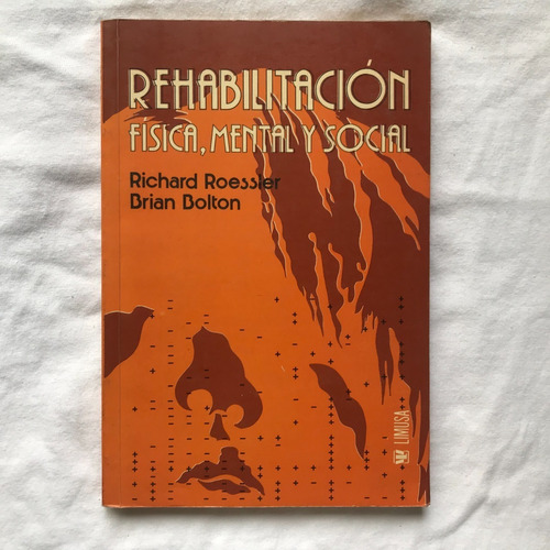 B2 Rehabilitación Física Mental Y Social - Richard Roessler