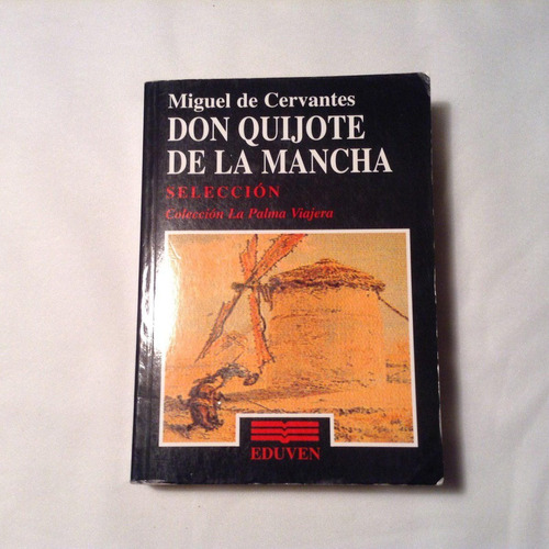 Don Quijote De La Mancha (selección) - Miguel De Cervantes