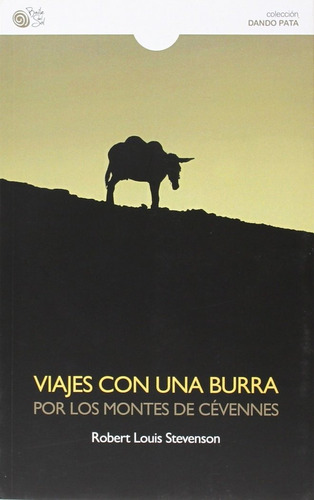 Viajes Con Una Burra Por Los Montes De Cevennes - Stevens...