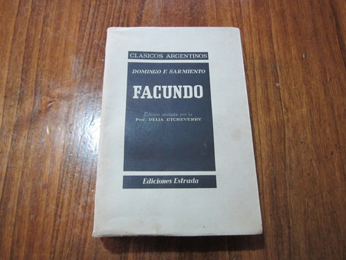Facundo - Domingo F. Sarmiento - Ed: Estrada 
